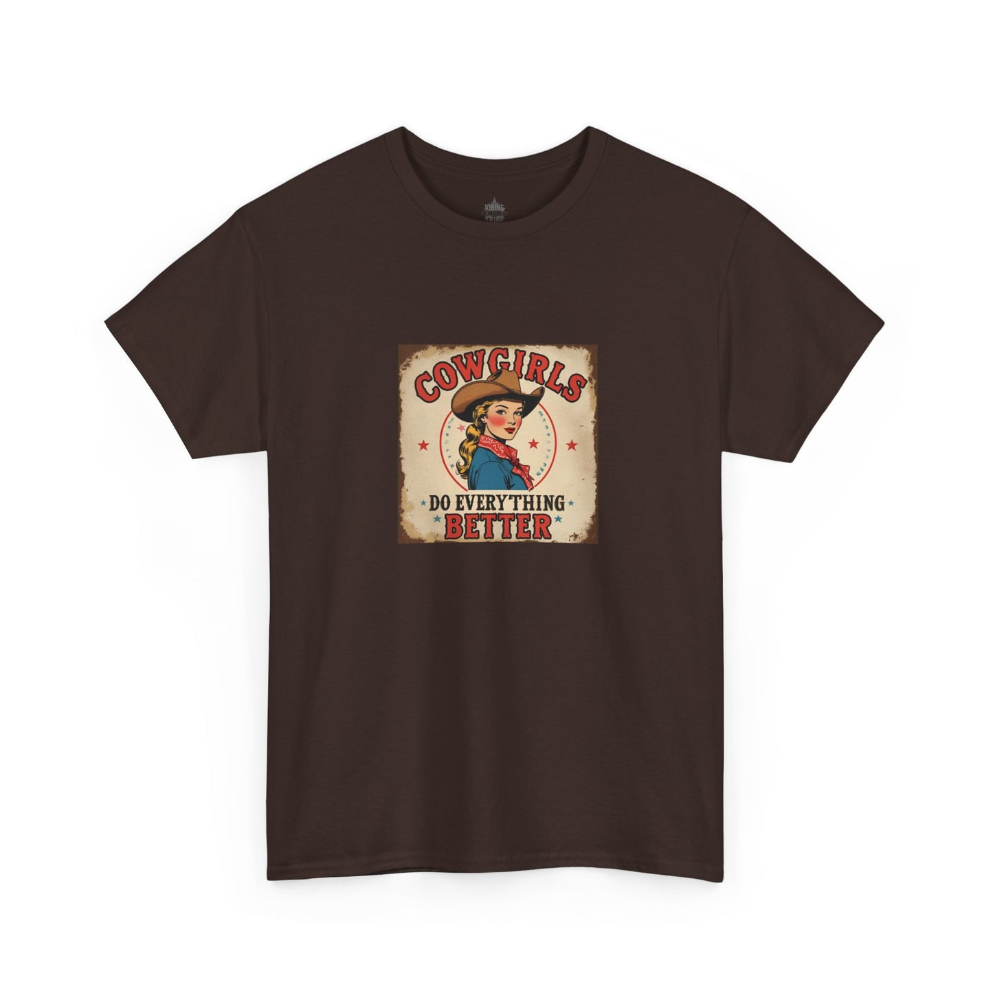 Cowgirls do Everything Better Classic Cotton Tee