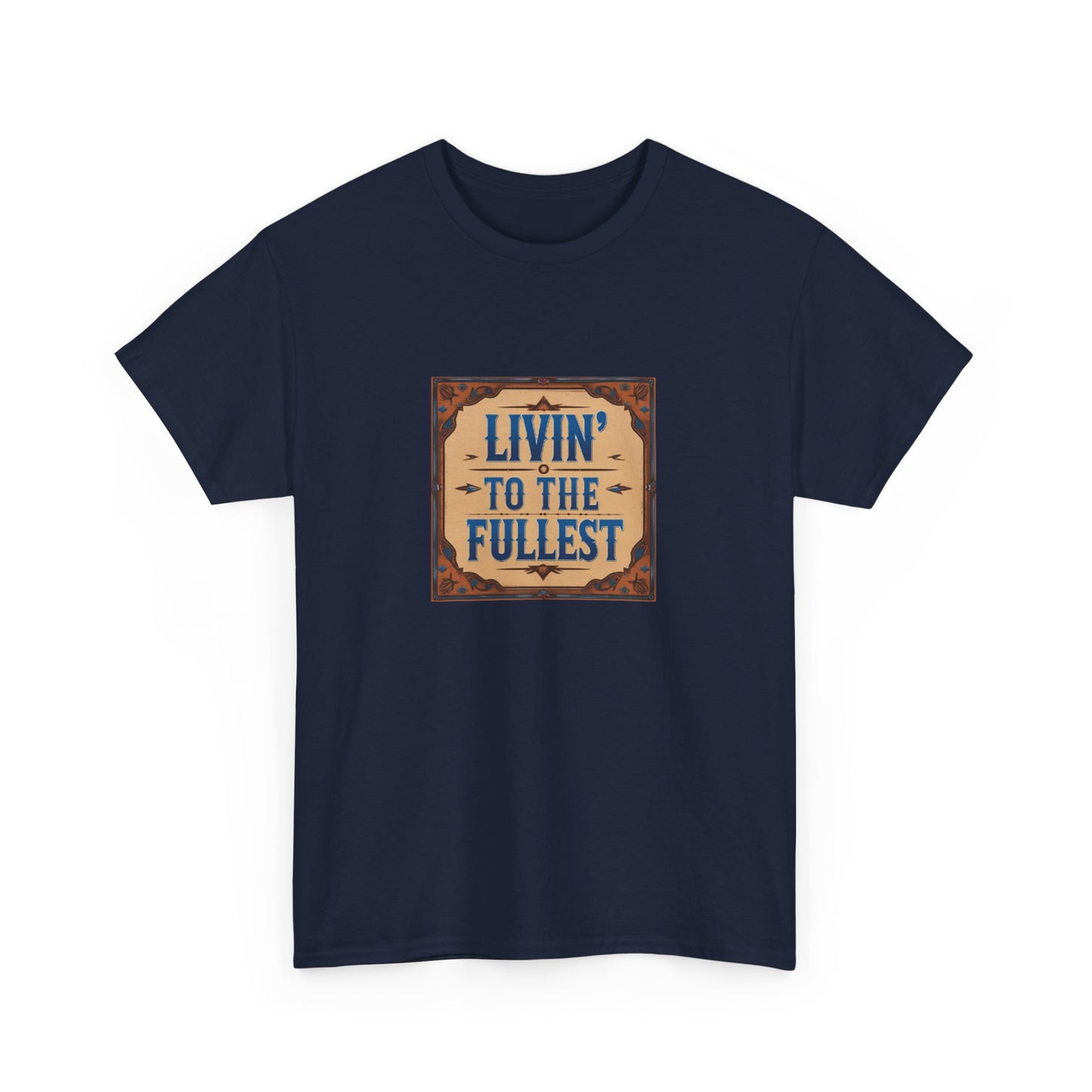 Livin' to the Fullest Classic Unisex Cotton Tee