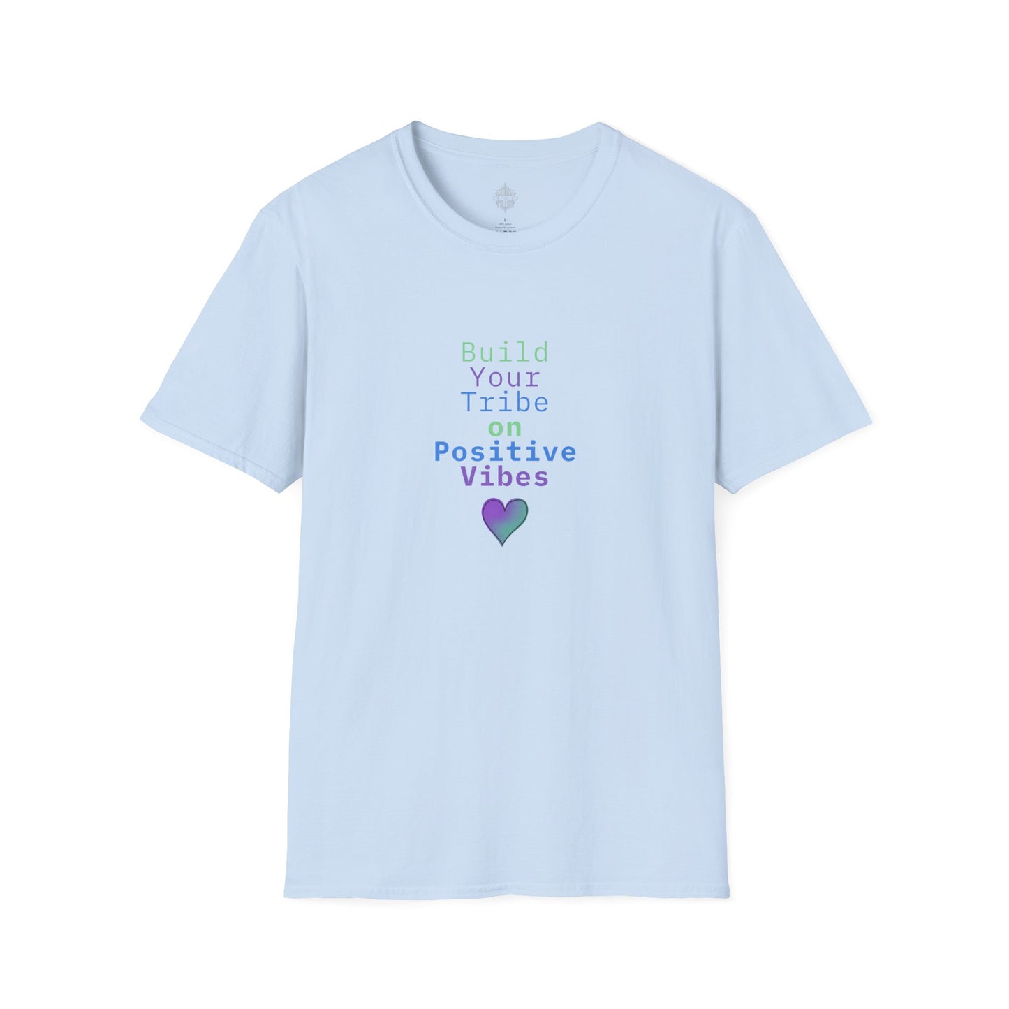 Build Your Tribe on Positive Vibes Softstyle Cotton Tee