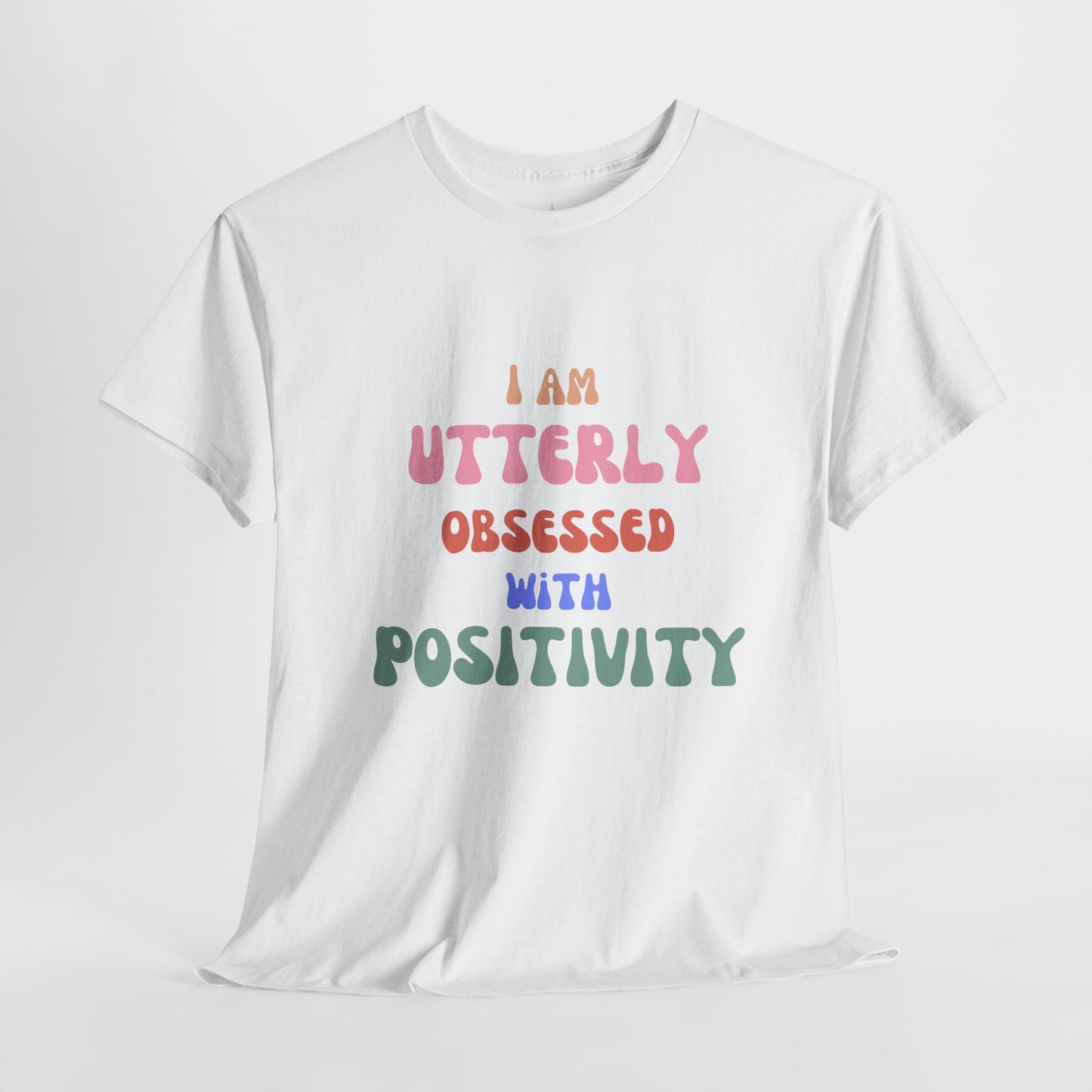 Obsessed with Positivity Unisex Classic Cotton Tee