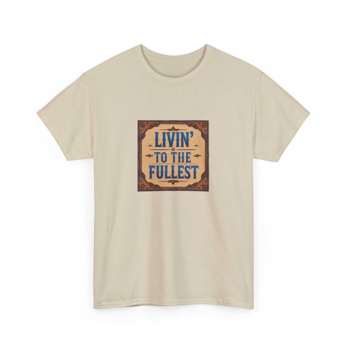Livin' to the Fullest Classic Unisex Cotton Tee