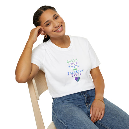 Build Your Tribe on Positive Vibes Softstyle Cotton Tee