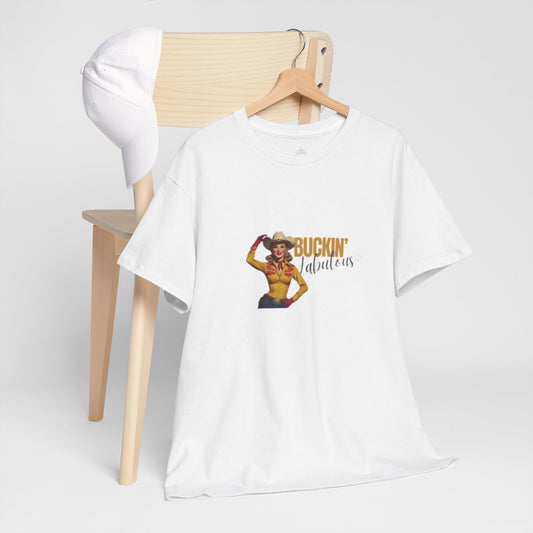 Buckin' Fabulous Unisex Classic Cotton Tee