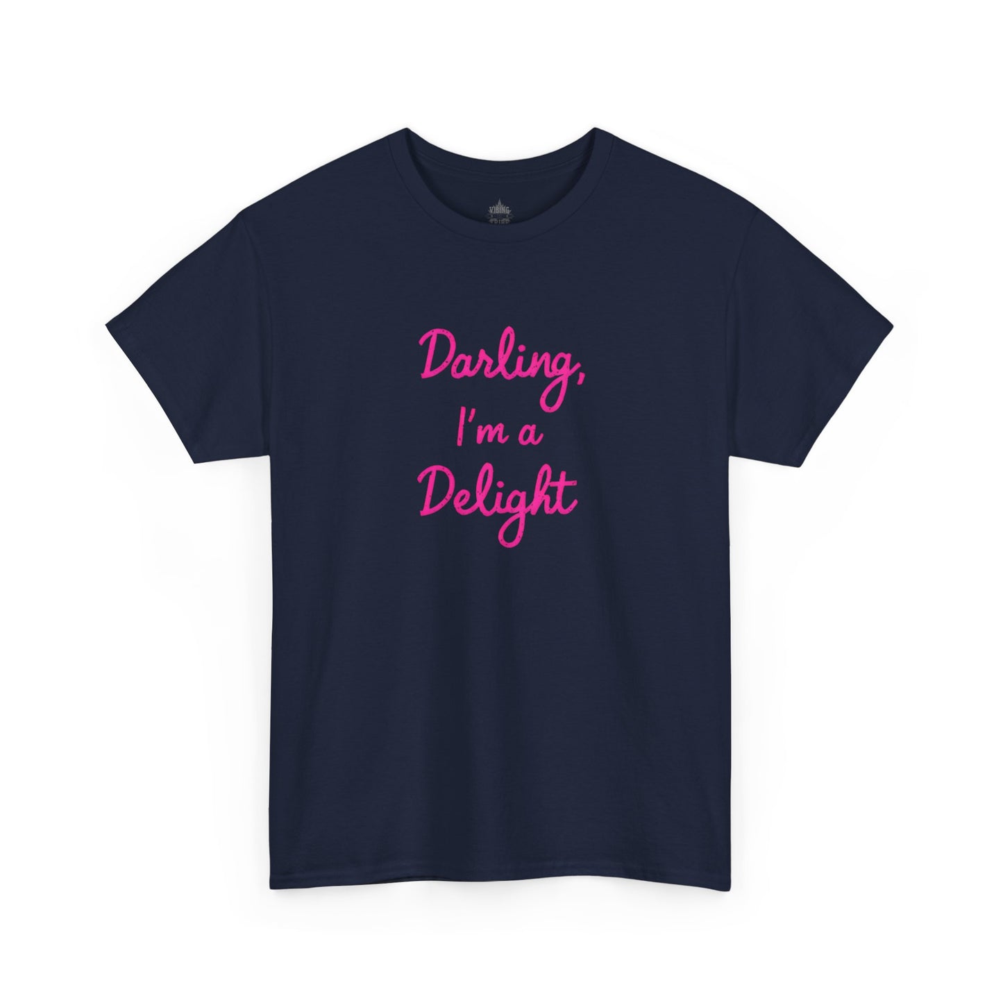 Darling I'm A Delight Classic Cotton Tee