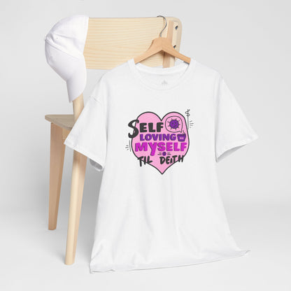 Self-Loving Myself Classic Cotton Tee