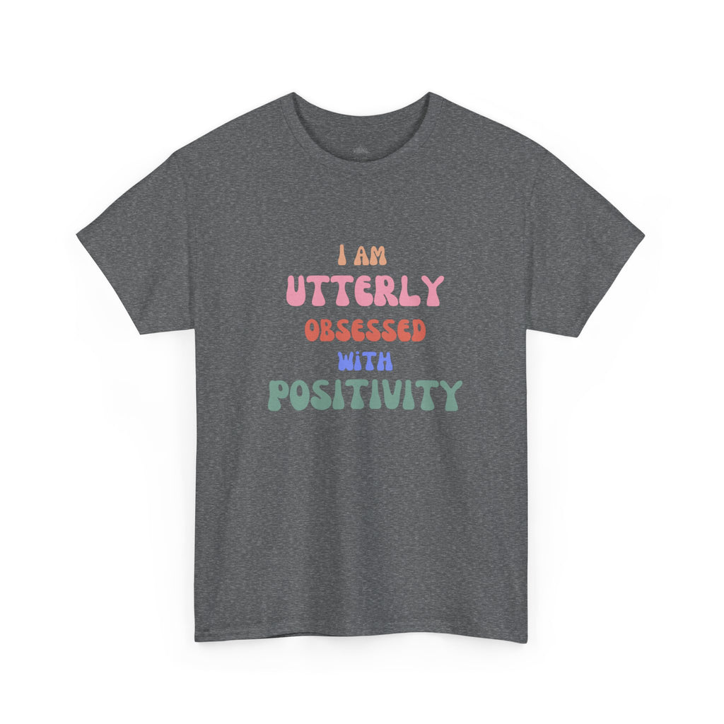 Obsessed with Positivity Unisex Classic Cotton Tee