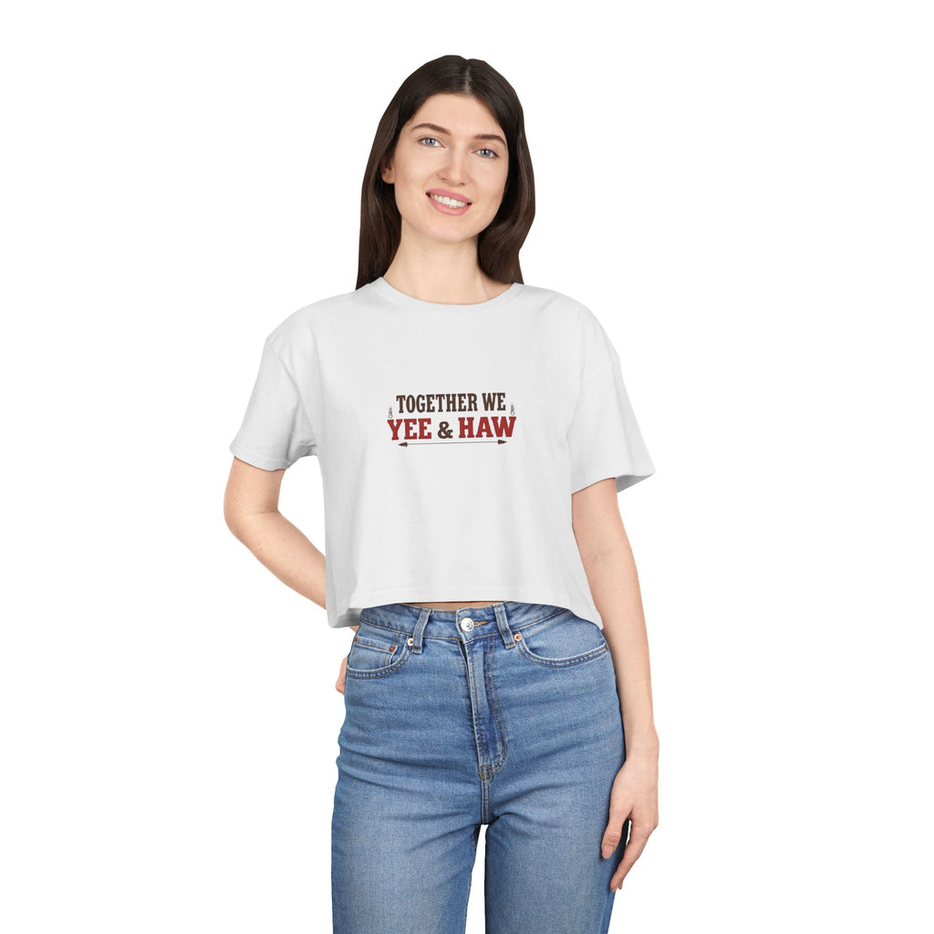Together We Yee & Haw Crop Tee