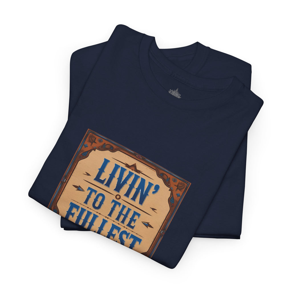 Livin' to the Fullest Classic Unisex Cotton Tee