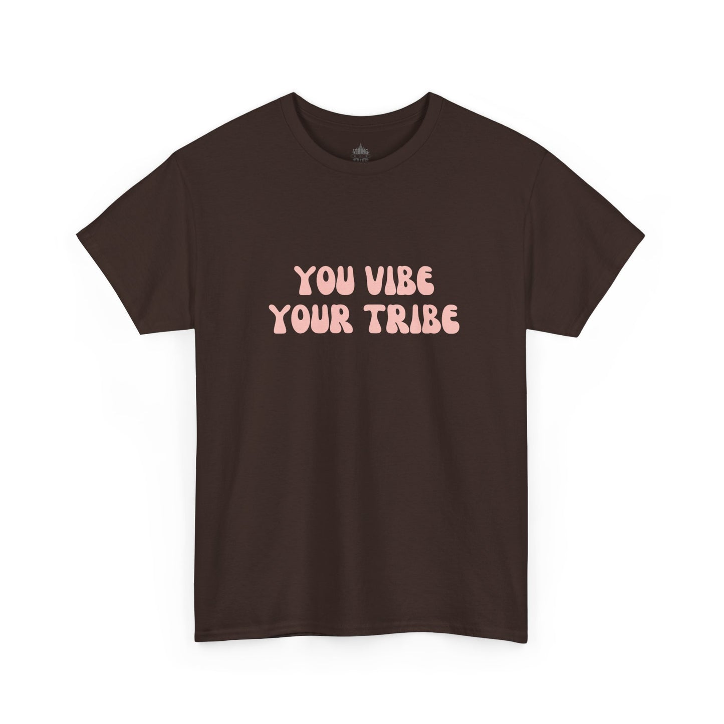 You Vibe Your Tribe Classic Cotton Tee