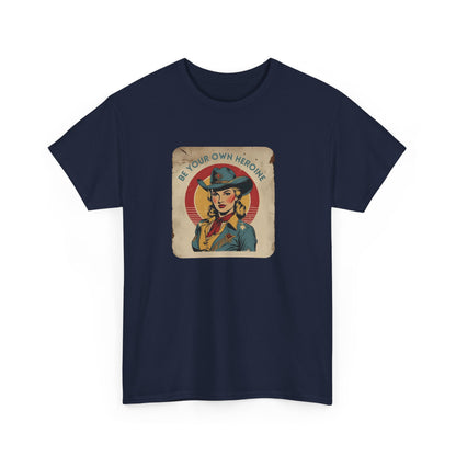 Be Your Own Heroine Classic Cotton Tee