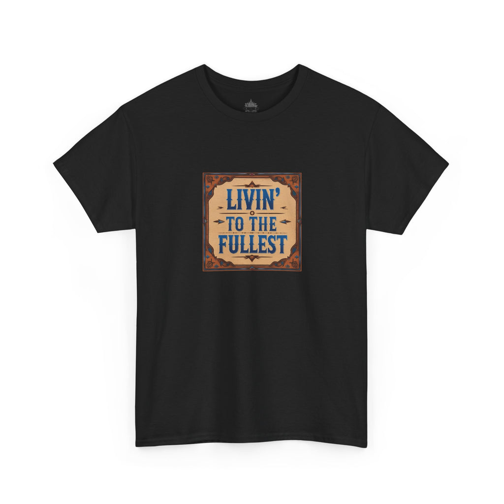 Livin' to the Fullest Classic Unisex Cotton Tee