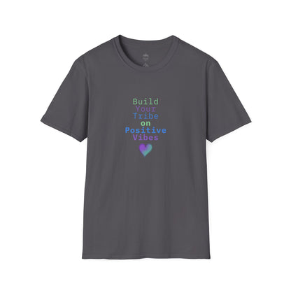 Build Your Tribe on Positive Vibes Softstyle Cotton Tee