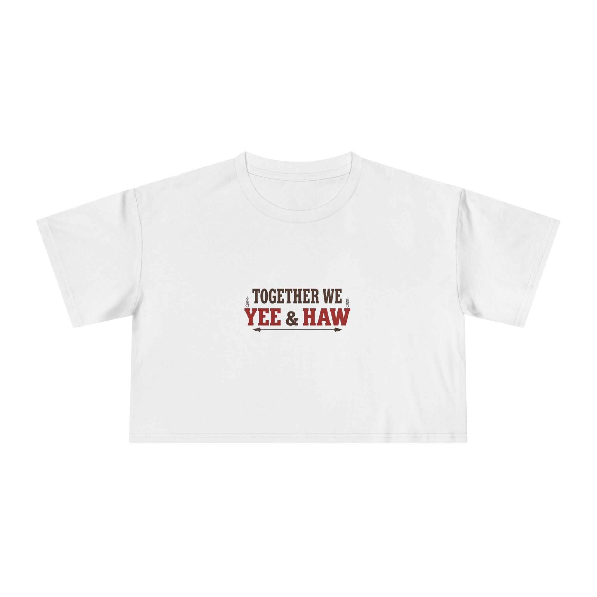 Together We Yee & Haw Crop Tee