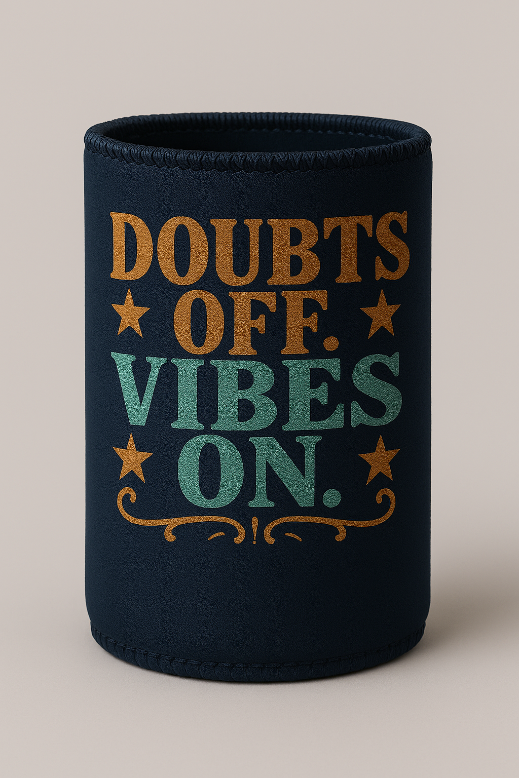 Doubts Off. Vibes On. Can Cooler