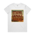 Strong. Capable. Woman. Maple Cotton Tee