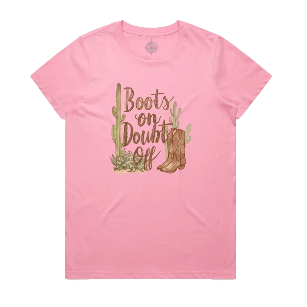 Boots On Doubt Off Maple Cotton Tee