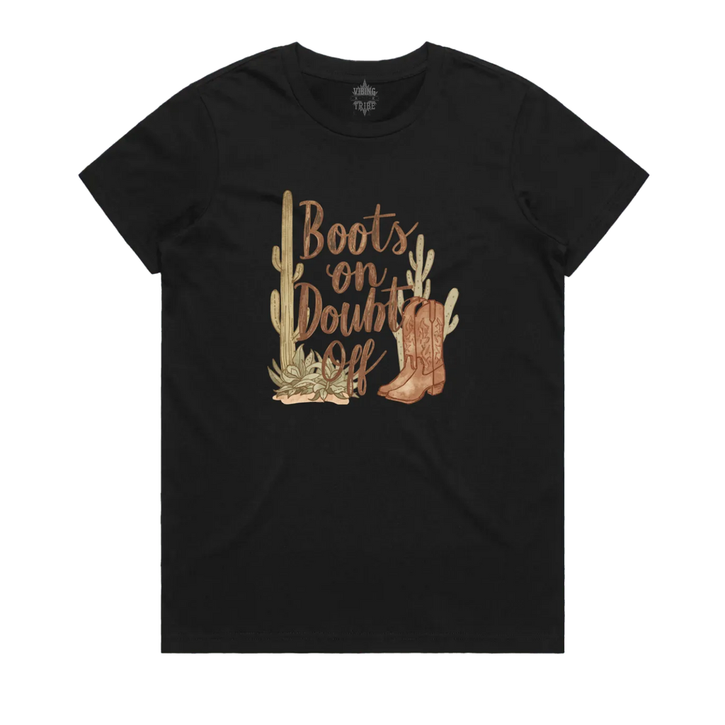Boots On Doubt Off Maple Cotton Tee