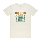 Doubts off. Vibes On. Unisex Staple Cotton Tee