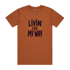 Livin' Life My Way Staple Unisex Cotton Tee