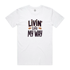 Livin' Life My Way Staple Unisex Cotton Tee