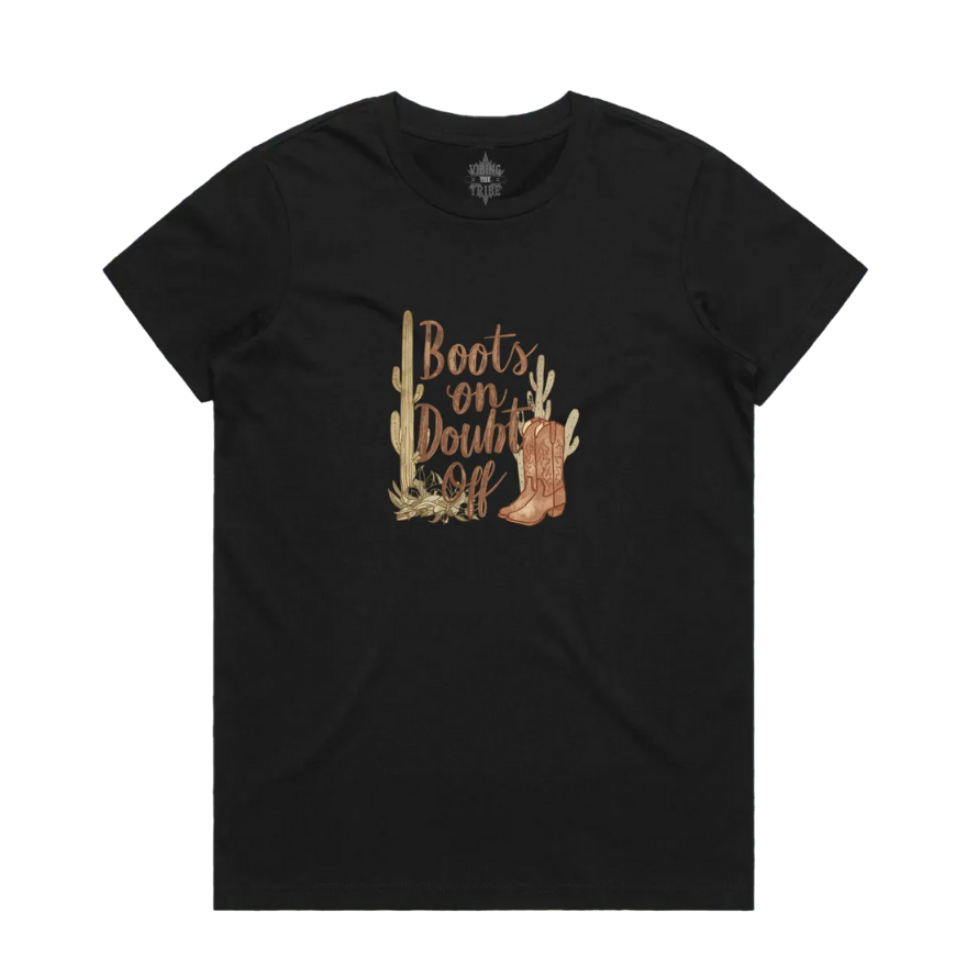 Boots On Doubt Off Maple Cotton Tee
