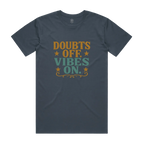 Doubts off. Vibes On. Unisex Staple Cotton Tee