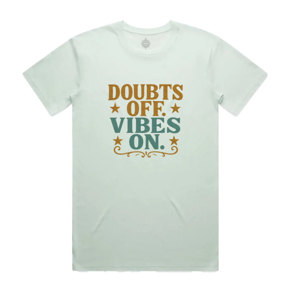 Doubts off. Vibes On. Unisex Staple Cotton Tee