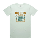 Doubts off. Vibes On. Unisex Staple Cotton Tee